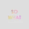 Eddy Denny - So What - Single